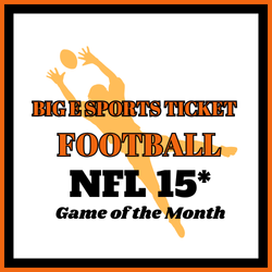 ***Big E Sports Ticket | Football | NFL | 15* Sept GOM (Sunday)