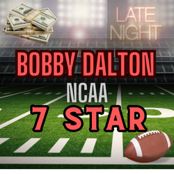 Dalton | LATE NITE | 7star | 5-0 Best Bet RUN